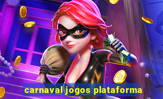 carnaval jogos plataforma